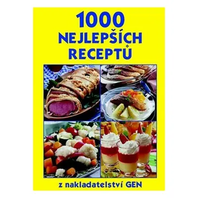 1000 nejlepších receptů (Karel Höfler)