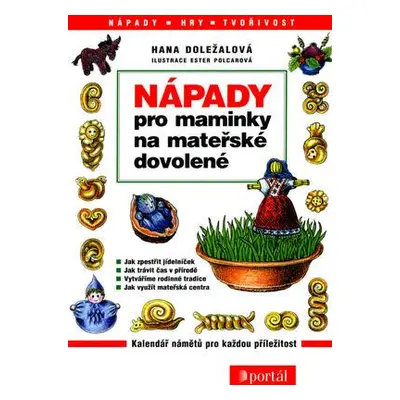 Nápady pro maminky na mateřské dovolené (Hana Doležalová)