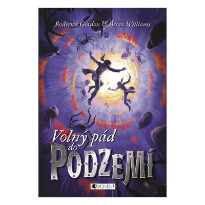 Volný pád do Podzemí (Roderick Gordon)