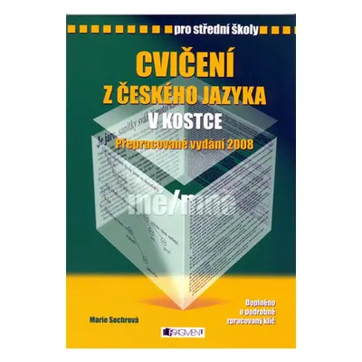 Cvičení z českého jazyka v kostce pro SŠ (Marie Sochrová)