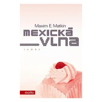 Mexická vlna (Maxim E. Matkin)