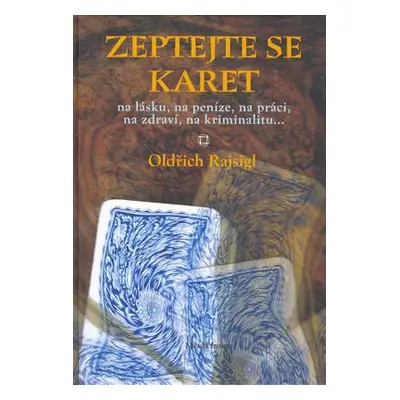 Zeptejte se karet (Oldřich Rajsigl)