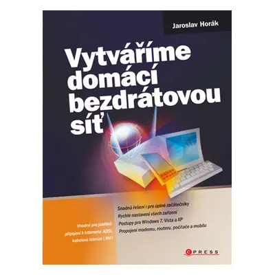 Vytváříme domácí bezdrátovou síť (Jaroslav Horák)