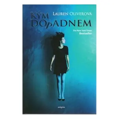 Kým dopadnem (Lauren Oliverová) (slovensky)