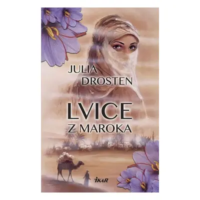 Lvice z Maroka (Julia Drosten)