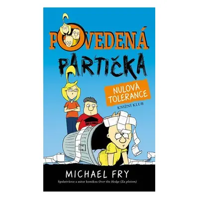 Povedená partička 2: Nulová tolerance (Michael Fry)