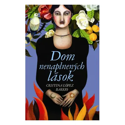 Dom nenaplnených lások (Cristina López Barrio) (slovensky)