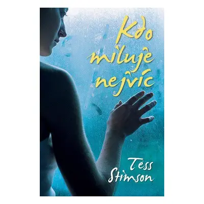 Kdo miluje nejvíc - Tess Stimsonová (Tess Stimsonová)