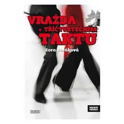 Vražda v tříčtvrtečním taktu (Zora Beráková)