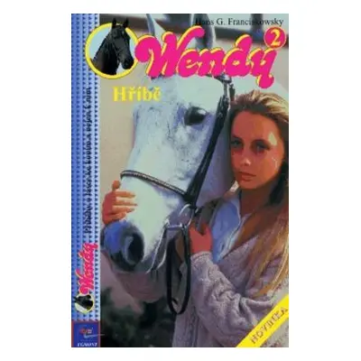 Wendy 2.díl - Hříbě (Hans Franciskowsky)