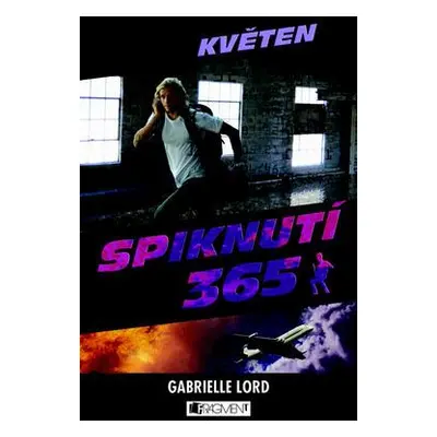 Spiknutí – Květen (Gabrielle Lord)