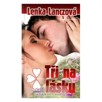 Tři na lásku (Lenka Lanczová)