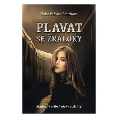 Plavat se žraloky (Smith Claire Bidwell)