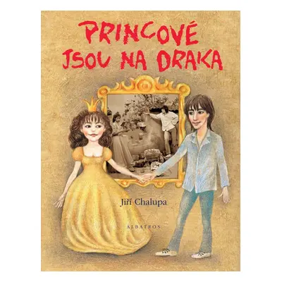 Princové jsou na draka (Jiří Chalupa)