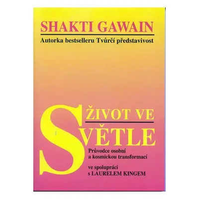 Život ve světle (Shakti Gawain)