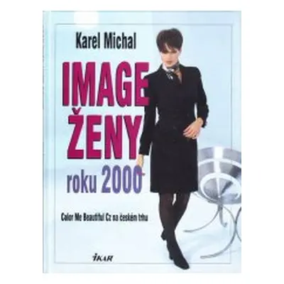 Image ženy roku 2000 (Karel Michal)