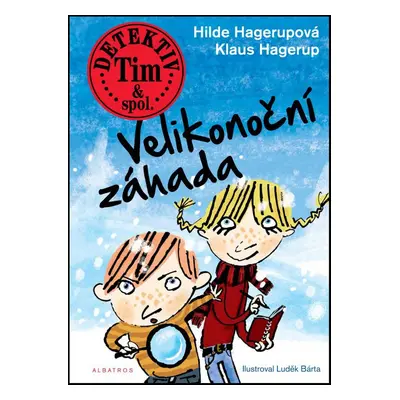 Detektiv Tim & spol. - Velikonoční záhada (Hilde Hagerup)