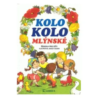 Kolo kolo mlýnské (Adolf Dudek)