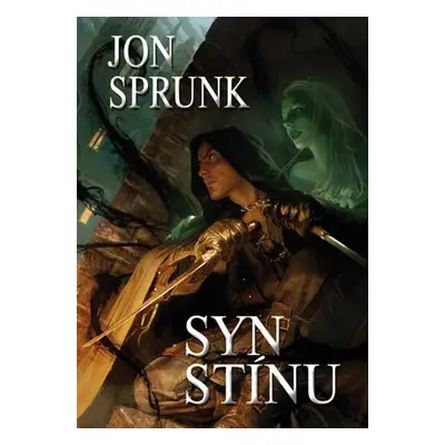 Syn Stínu (Jon Sprunk)