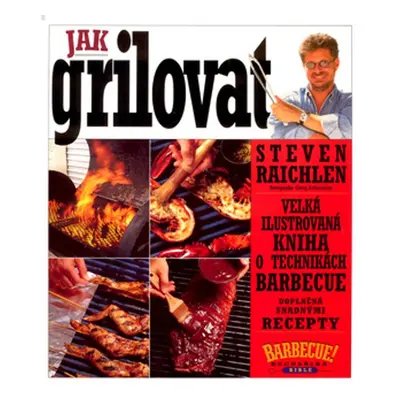 Jak grilovat (Steven Raichlen)