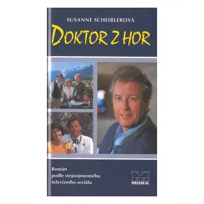 Doktor z hor (Susanne Scheiblerová)