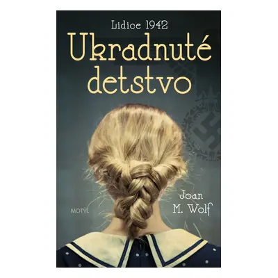 Ukradnuté detstvo (Joah M. Wolf) (slovensky)