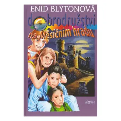 Dobrodružství na Měsíčním hradu (Enid Blyton)