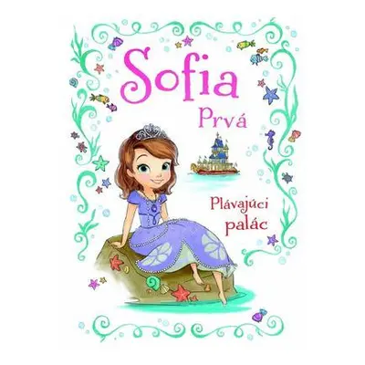 Sofia Prvá Plávajúci palác (Walt Disney) (slovensky)