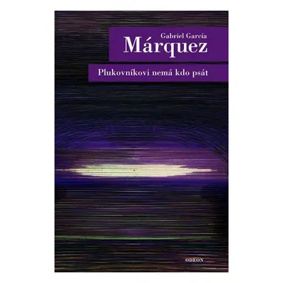 Plukovníkovi nemá kdo psát (Gabriel García Márquez)