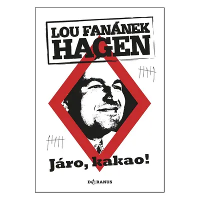 Járo, kakao! (Lou Fanánek Hagen)