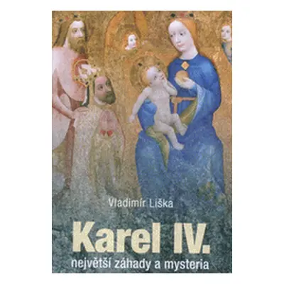 Karel IV. (Vladimír Liška)