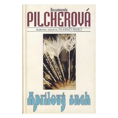 Aprílový sneh (Rosamunde Pilcher) (slovensky)