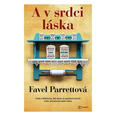 A v srdci láska (Favel Parrettová)