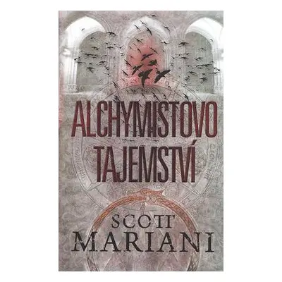 Alchymistovo tajemství (Scott Mariani)