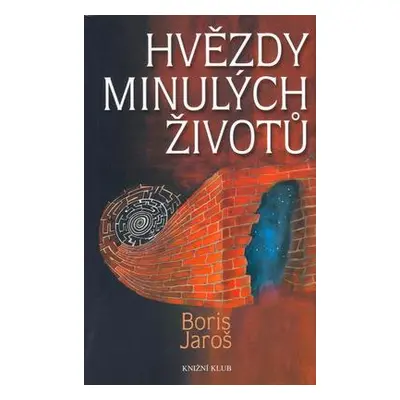 Hvězdy minulých životů (Boris Jaroš)