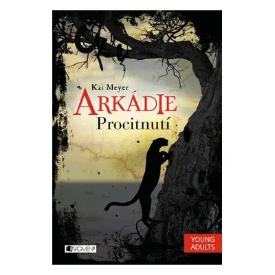 Arkádie – Procitnutí (Kai Meyer)