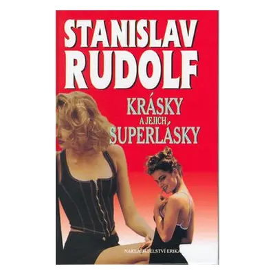 Krásky a jejich superlásky (Stanislav Rudolf)