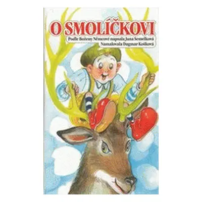 O Smolíčkovi (Jana Semelková)