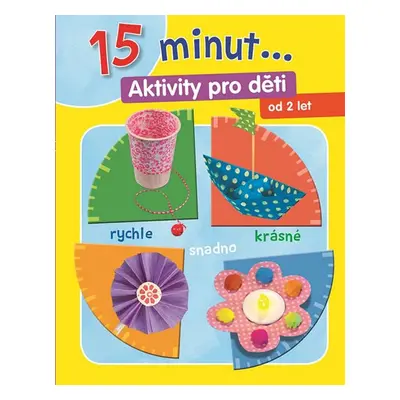 15 minut ... Aktivity pro děti (Lucie Purketová)