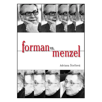 Forman vs Menzel (Adriana Šteflová)