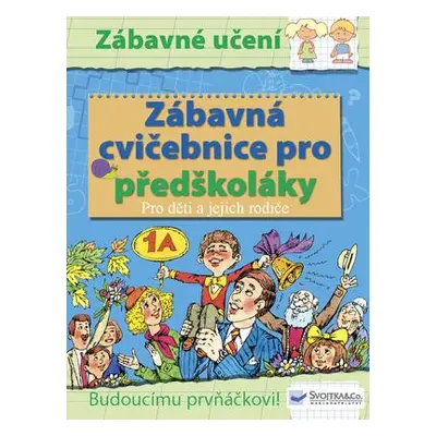 Zábavná cvičebnice pro předškoláky