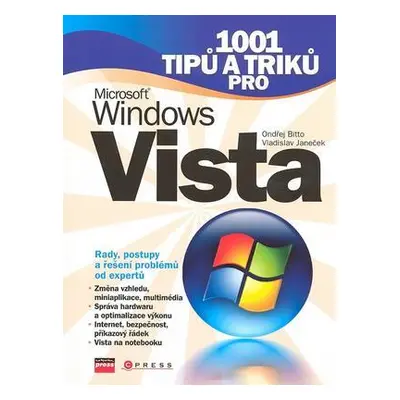 1001 tipů a triků pro Microsoft Windows Vista - Vladislav Janeček, Ondřej Bitto (Vladislav Janeč