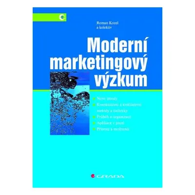 Moderní marketingový výzkum (Kozel Roman)