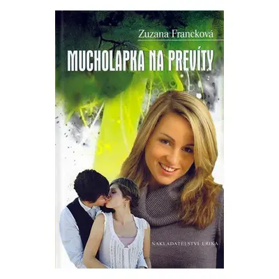 Mucholapka na prevíty (Zuzana Francková)