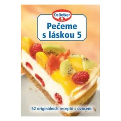 Pečeme s láskou 5 (Dr. Oetker)