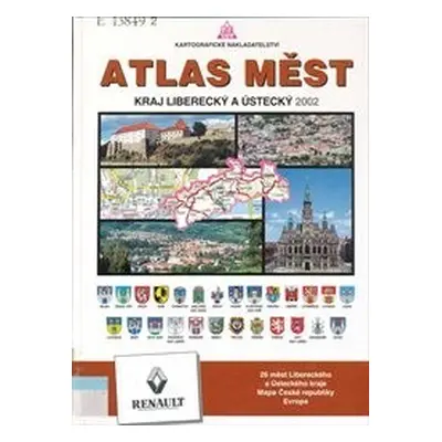 Atlas měst - Liberecký a Ústecký kraj 2002