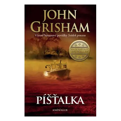 Píšťalka - John Grisham (John Grisham)