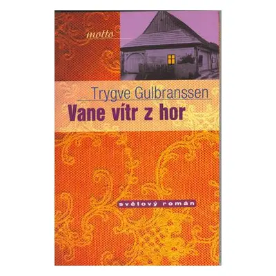 Vane vítr z hor (Trygve Gulbranssen)