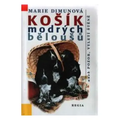 Košík modrých běloušů (Marie Dimunová)