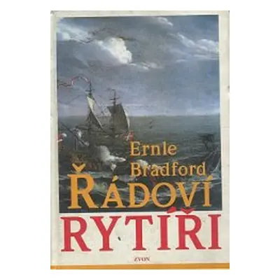 Řádoví rytíři (Bradford Ernle)